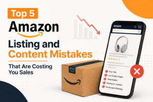 Amazon Listing and content mistakes